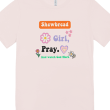 Load image into Gallery viewer, Girl, Pray Ladies T Shirt
