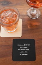 Load image into Gallery viewer, But Thou O LORD Art A Shield For Me Coaster
